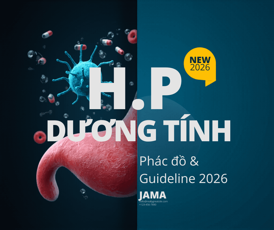 H.P DƯƠNG TÍNH: Phác đồ & Guideline điều trị mới nhất 2026 | JAMA