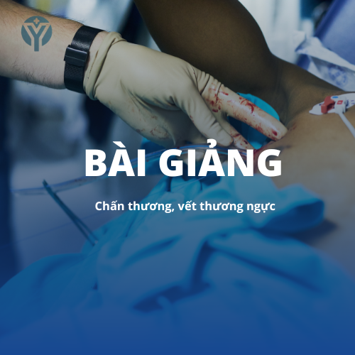 Bài giảng Chấn thương, vết thương ngực